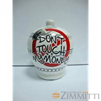 SALVADANAIO DON'T TOUCH MY...